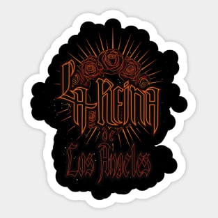 The Queen of Los Angeles - Goth Sticker